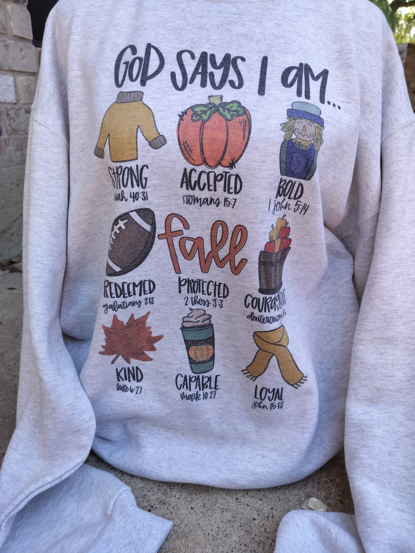 Fall God says Christian sweatshirt