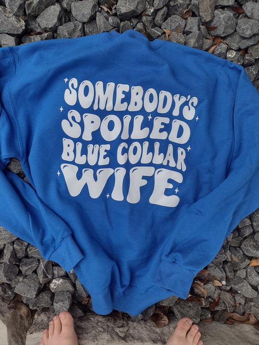 Blue collar wife sweatshirt